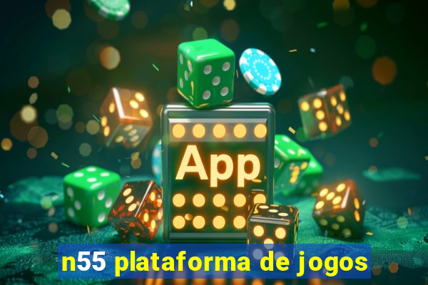 n55 plataforma de jogos